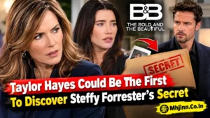 The Bold and the Beautiful: Taylor Hayes Could Be the First to Discover Steffy Forrester’s Secret