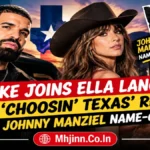 Drake Joins Ella Langley for ‘Choosin’ Texas’ Remix With Johnny Manziel Name-Check