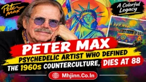 Peter Max, Psychedelic Artist Who Defined the 1960s Counterculture, Dies at 88
