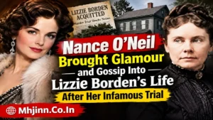 Nance O’Neil Brought Glamour and Gossip Into Lizzie Borden’s Life After Her Infamous Trial