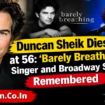Duncan Sheik Dies at 56: ‘Barely Breathing’ Singer and Broadway Star Remembered