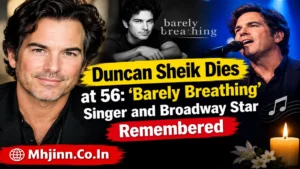Duncan Sheik Dies at 56: ‘Barely Breathing’ Singer and Broadway Star Remembered